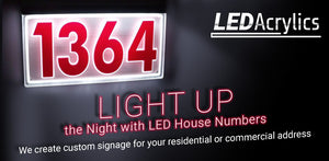 LED Acrylics Creates Custom House Numbers We can create any custom house number with acrylic and LED lights using a CNC machine.  Select the style that you would like, provide your house number and we'll do the rest!